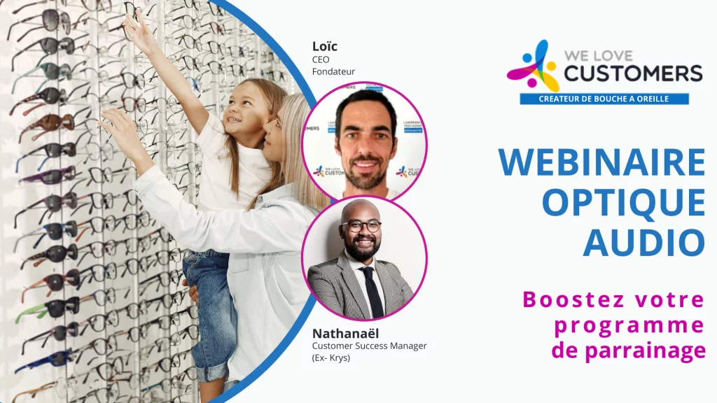 Replay du Webinaire Optique- Audio : Fidélité, parrainage